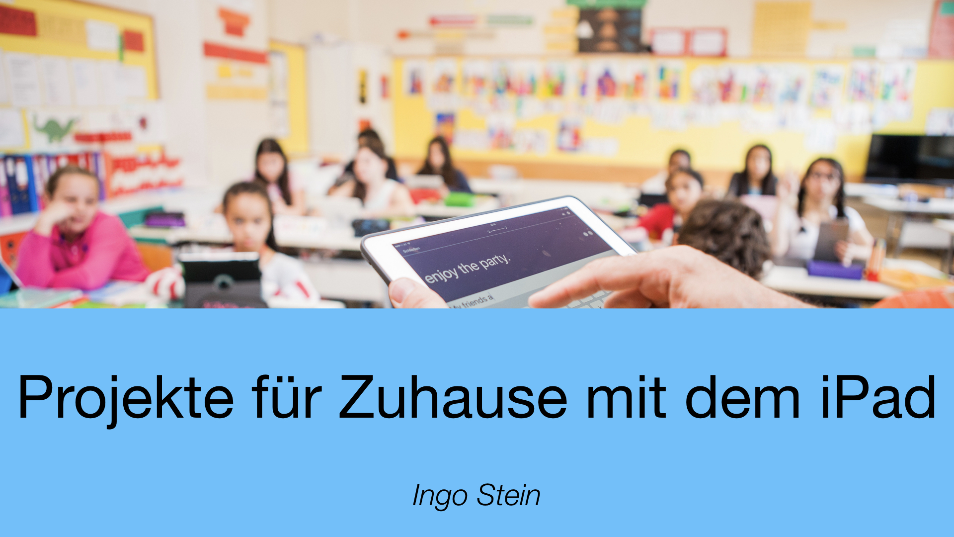 Projekte für Zuhause mit dem iPad